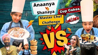 Anaanya Vs Shanaya Master Chef Challenge  Cup Cakes  Ramneek Singh 1313  RS 1313 VLOGS [upl. by Caye]