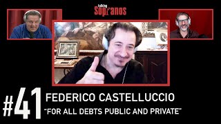 Talking Sopranos 41 wFederico Castelluccio Furio Giunta quotFor All Debts Public And Privatequot [upl. by Ranice222]