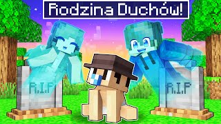 MINECRAFT ALE ADOPTOWAŁA MNIE RODZINA DUCHÓW [upl. by Norahc263]