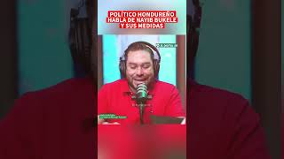 ultimahora Un Político Hondureño esto dijo del presidente bukele en plena Entrevista 😱 [upl. by Iew]