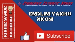 Zimbabwe Catholic Ndebele Songs  Endlini Yakho Nkosi [upl. by Pitt]