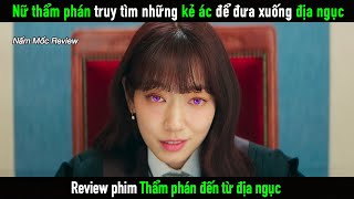 Review Phim Nữ Thẩm Phán truy tìm những kẻ ác để đưa xuống địa ngục [upl. by Leighland]