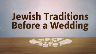 Engaged Jewish Traditions Before a Wedding [upl. by Kyle350]