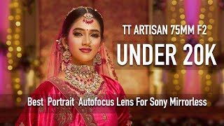 Under 20K Best Portrait Lens for Sony Mirrorless  TT Artisan 75mm F2  Tamil Photography Tutorials [upl. by Voletta]