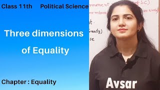 Class11th Political Science II Three dimensions of Equality I Equality I Term2 I [upl. by Libys]