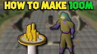 How to Make 100m  OSRS Money Making Guide [upl. by Tarrsus666]