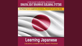 Learning Japanese  Subliminal amp Ambient Music Therapy 9 [upl. by Ynettirb]