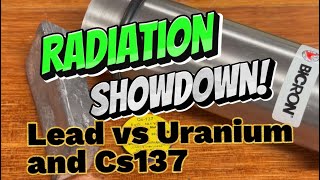 RADIATION SHOWDOWN Uranium and Cs137 vs Thick Lead Shielding [upl. by Curley12]