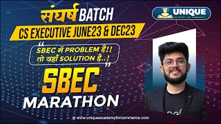 CS Executive SBEC Marathon  संघर्ष Batch For June 23  CS Shubham Modi [upl. by Chapnick844]