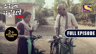 Crime Patrol Satark Season 2  Story From A Small Village  Ep 271  Full Episode  4 January 2022 [upl. by Cindelyn]