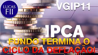 VGIP11  NESSE PREÇO PAGA IPCA95 [upl. by Gurias]