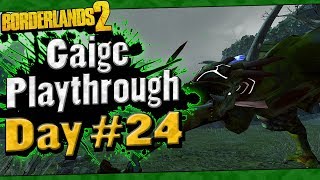 Borderlands 2  Gaige Playthrough Funny Moments And Drops  Day 24 [upl. by Asiole]