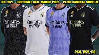 PES 2021  UNIFORMES DO REAL MADRID 202223  PATCH CAMPEÃO MUNDIAL Bymigelanhel  PS4PS5PC  4K [upl. by Bordiuk]