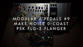 Modular  Pedals 9 0Coast  PSK FLG3 Flanger [upl. by Eerac]