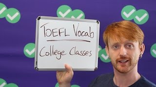 TOEFL Tuesday Vocabulary  College Class Words [upl. by Elleimac]