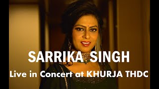 Sarrika Singh Live at Khurja THDC [upl. by Novahc207]