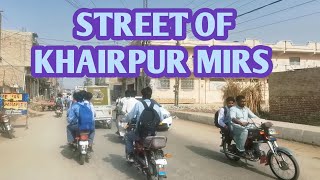 Streets Veiw City Of Khairpur Mirs Sindh Pakistan [upl. by Naitsyrk290]