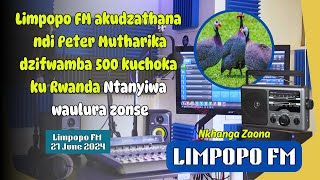 Limpopo FM akudzathana ndi Peter Mutharika dzifwamba 500 kuchoka ku Rwanda Ntanyiwa waulura zonse [upl. by Yhtac111]