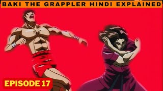 baki the grappler episode 17 in hindi explained  2001 arc [upl. by Tracie]