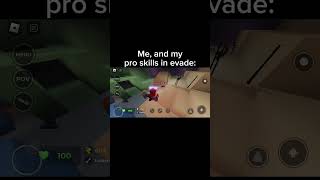 Im so pro 🥰✌🏻😝 relateble roblox evade [upl. by Wittie]