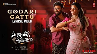 Godari Gattu Lyrical Video Song  Venkatesh  Aishwarya Rajesh  Sankranthiki Vasthunam  News Buzz [upl. by Barayon]