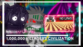 MC Titans React to quot1000000 Villagers Simulate Civilizationquot By Grox [upl. by Nitnert966]