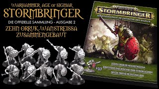 Warhammer ® Age of Sigmar  Stormbringer  Ausgabe 2  10 Orruk Wanstreissa Krieger zusammengebaut [upl. by Allehs]