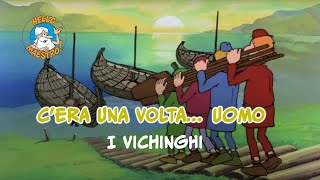 Cera una volta uomo 🧝🧝 I vichinghi 🇸🇪 [upl. by Garlan]