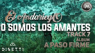 El Andariego  Ya No Somos Los Amantes  Música Popular [upl. by Otrebtuc]