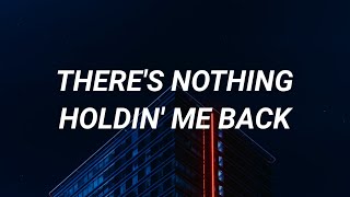 Shawn Mendes ‒ Theres Nothing Holding Me Back Lyrics [upl. by Tadeo]