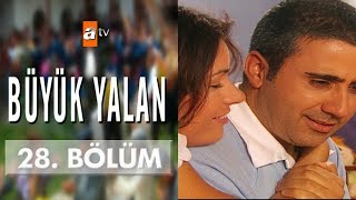 Büyük Yalan 28 Bölüm [upl. by Suivatnod]