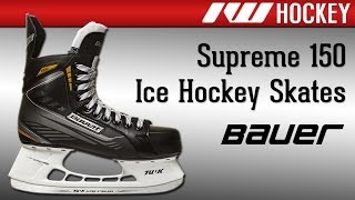 Bauer Supreme 150 Ice Hockey Skate Review [upl. by Medrek331]