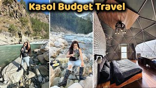 Kasol Budget Trip  Kasol Tourist Places  Kasol Himachal Pradesh  Bhukkad Yatri [upl. by Cort]