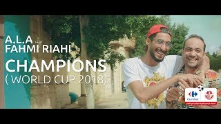 Fahmi Riahi feat ALA  CHAMPIONS  WORLD CUP 2018 🇹🇳🇹🇳🇹🇳 [upl. by Docia]