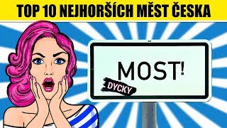 TOP 10 nejhorších MĚST ČESKA [upl. by Nutsud]