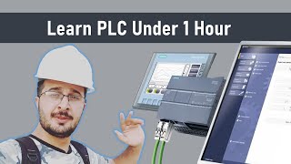 Learn PLC Under 1 Hours  Siemens S7 1200 [upl. by Dwane]