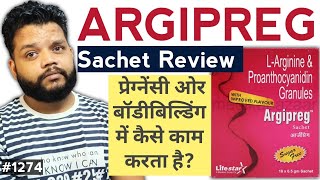 Argipreg Sachet Review In Hindi  L Arginine In Pregnancy And Bodybuilding [upl. by Hsirahc]