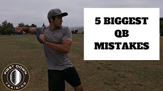 5 BIGGEST QB MISTAKES [upl. by Huston551]