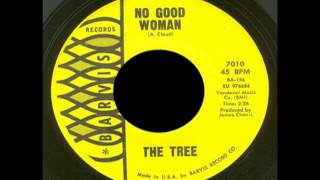 The Tree  No Good Woman [upl. by Maise]