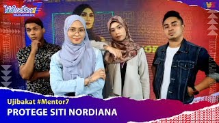 Ujibakat Mentor  Protege Siti Nordiana  Mentor7 [upl. by Okwu433]