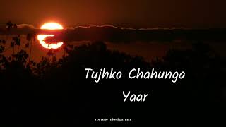 Jab Tak Sanse Chalegi  Tujhko Chahunga Yaar Saansein song Status  sawai bhatt  Himesh Reshammiya [upl. by Drusus361]