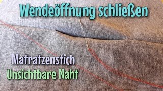 Unsichtbare Naht  Wendeöffnung schließen  Zauberstich  Das Original  Nähtinchen [upl. by Doownil555]