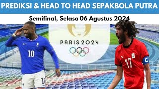 PREDIKSI amp HEAD TO HEAD  PRANCIS VS MESIR  SEMIFINAL  OLIMPIADE PARIS 2024  LIVE VIDIO [upl. by Madonna]