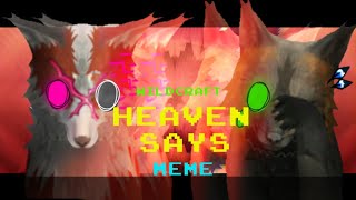 HEAVEN SAYS  Wildcraft Animation Meme  FW ⚠️ [upl. by Hong]