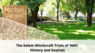 The Salem Witchcraft Trials of 1692 History and Sources [upl. by Ruffo]