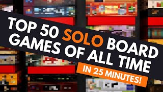 Top 50 Solo Board Games of All Time  In Only 25 Minutes  Best Solitaire Games 2023 Edition [upl. by Aimit]