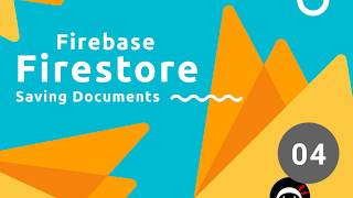 Firebase Firestore Tutorial 4  Saving Data [upl. by Naret619]