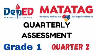 MATATAG 2ND QUARTERLY ASSESSMENT GRADE 1 [upl. by Norrie444]