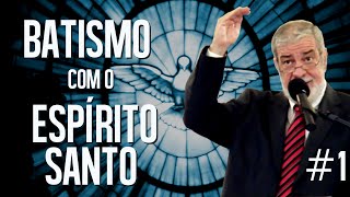 O Batismo com o Espírito Santo Parte 1  Augustus Nicodemus [upl. by Llertnod508]