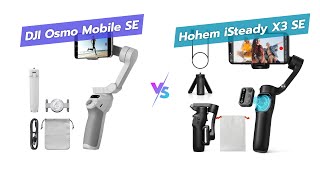 📸 DJI Osmo Mobile SE vs hohem iSteady X3 SE Best Phone Gimbals 🤳 [upl. by Liza]